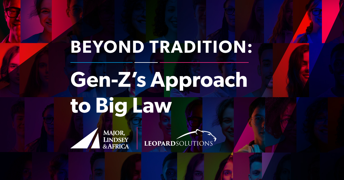 Beyond Traditions: Gen-Z's Approach to Big Law 