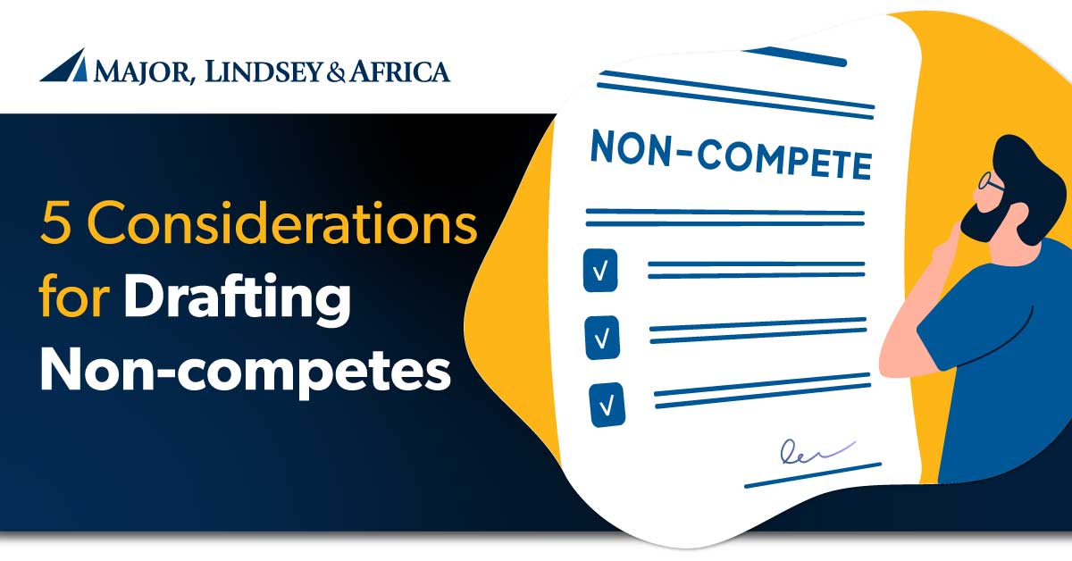 5 Considerations for Drafting Non Competes 5 Considerations for Drafting Non Competes